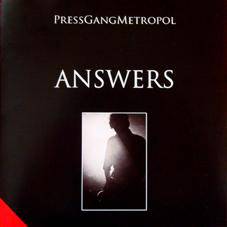Press Gang Metropol : Answers